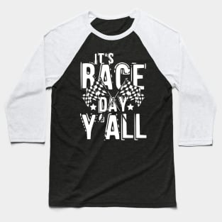 It's Race Day Y'All Baseball T-Shirt